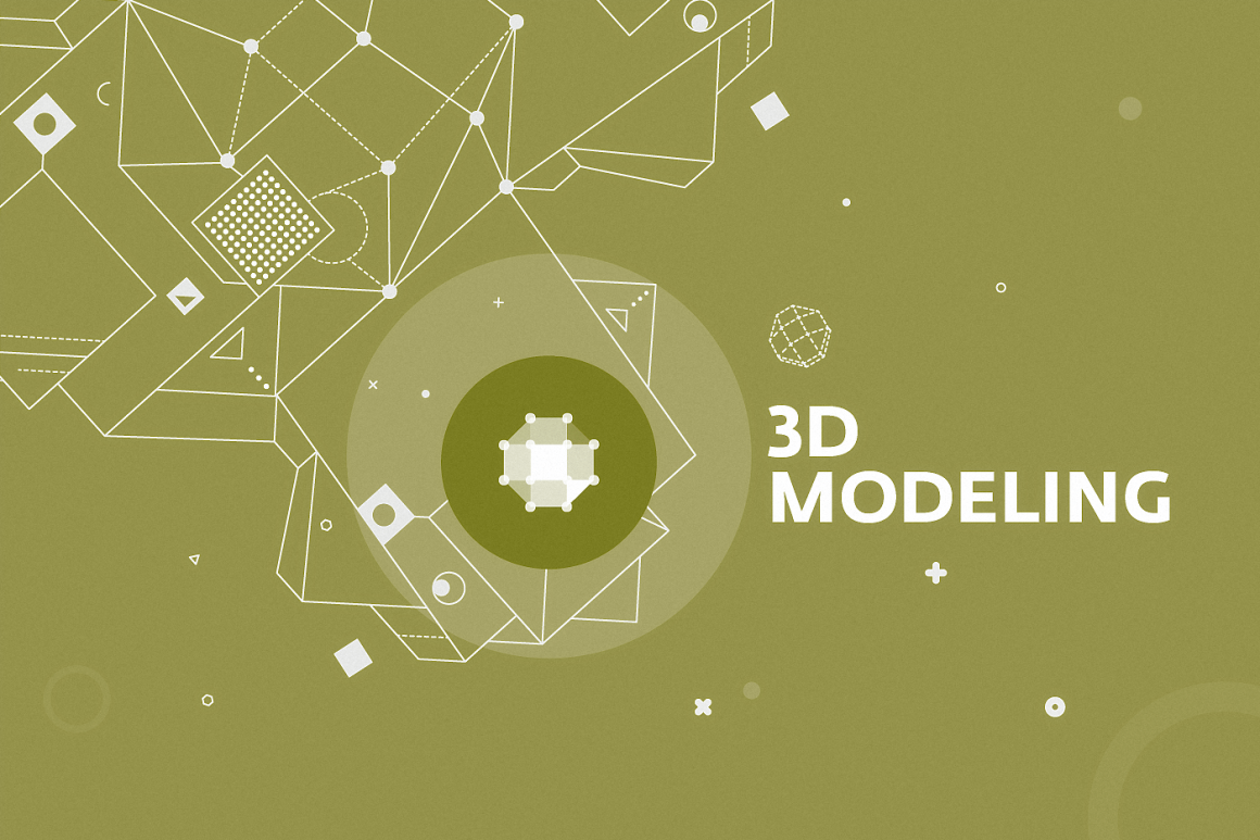 3D Modeling